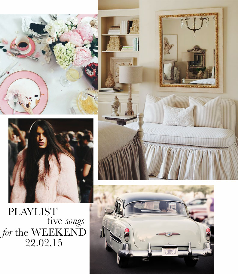 Playlist 22.02.15 : Five Songs for the Weekend